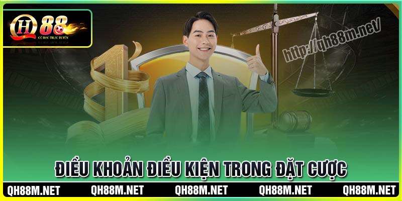 Điều khoản và điều kiện trong đặt cược